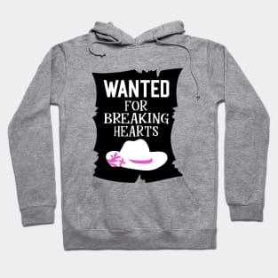 Wanted for breaking hearts Hoodie